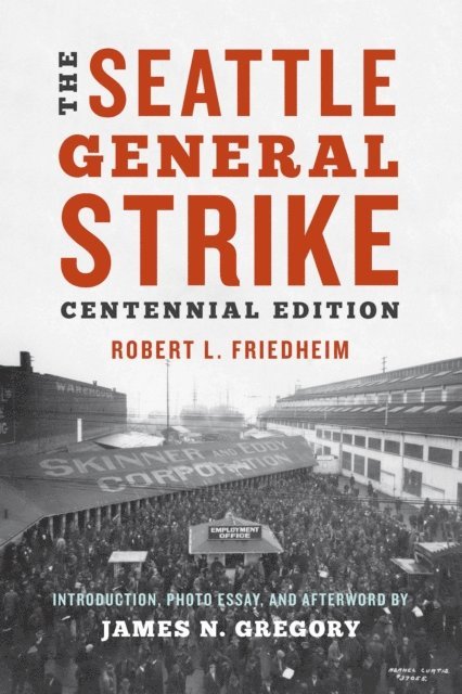 Robert Friedheim - Seattle General Strike, E-bok