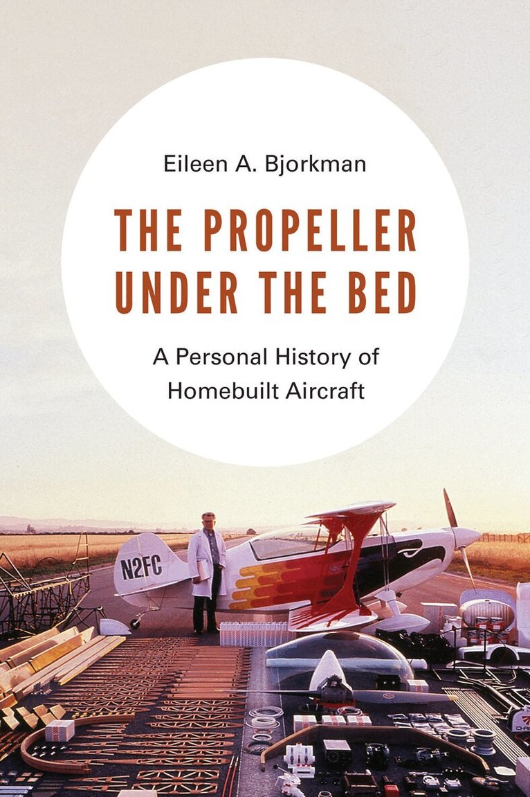 Eileen A. Bjorkman - Propeller under the Bed, Häftad. Tillgänglighet: Tillfälligt slut