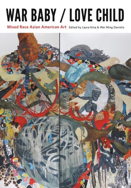 Wei Ming Dariotis, Laura Kina - War Baby / Love Child, E-bok