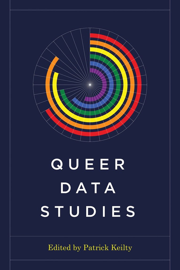 Patrick Keilty - Queer Data Studies, Inbunden