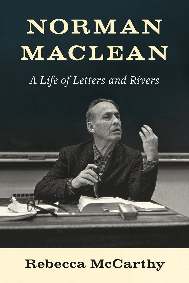 Rebecca McCarthy - Norman Maclean, Inbunden
