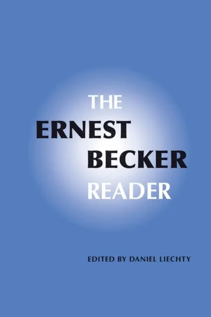 Daniel Liechty - Ernest Becker Reader, E-bok. Tillgänglighet: Lägg i varukorg