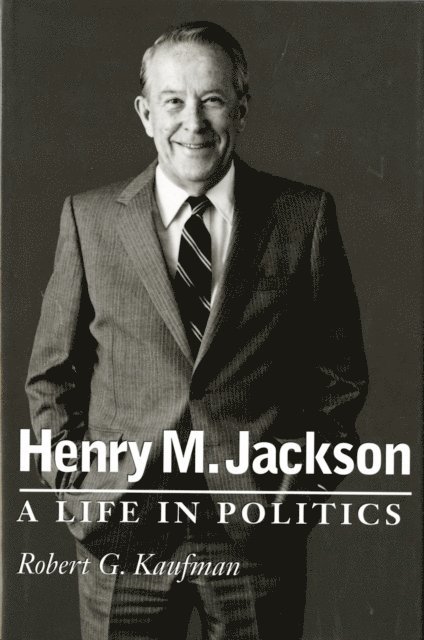 Robert G. Kaufman - Henry M. Jackson, E-bok