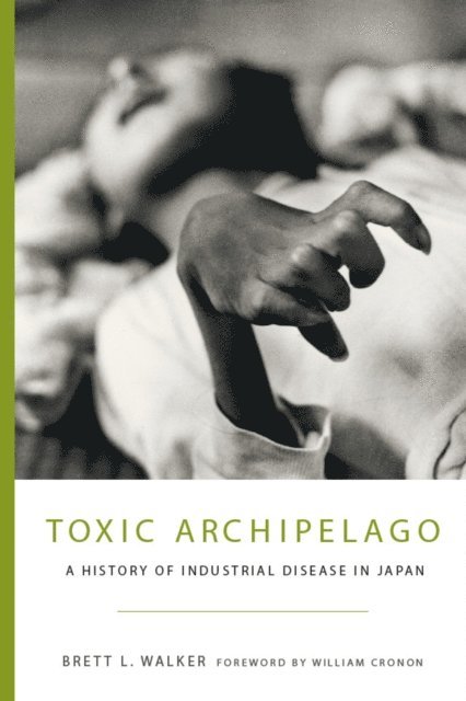Brett L. Walker - Toxic Archipelago, E-bok