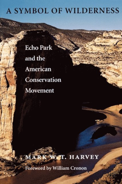 Mark W. T. Harvey - Symbol of Wilderness, E-bok