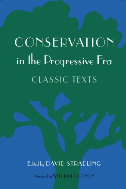 David Stradling - Conservation in the Progressive Era, E-bok