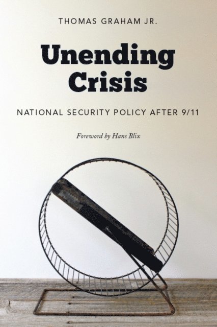Jr. Thomas Graham - Unending Crisis, E-bok