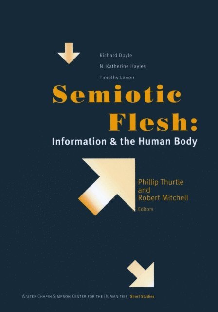 Robert E. Mitchell, Phillip Thurtle - Semiotic Flesh, E-bok