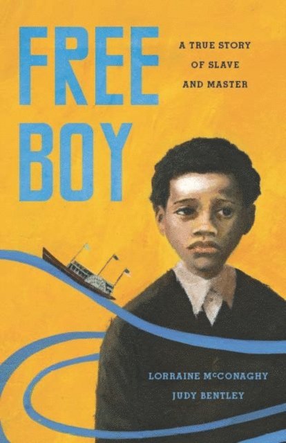 Judy Bentley, Lorraine McConaghy - Free Boy, E-bok