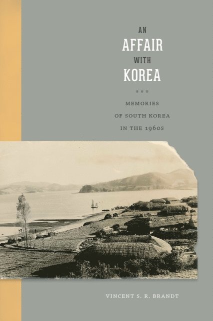 Vincent S. R. Brandt - Affair with Korea, E-bok