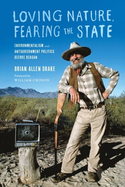 Brian Allen Drake - Loving Nature, Fearing the State, E-bok