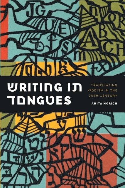 Anita Norich - Writing in Tongues, E-bok