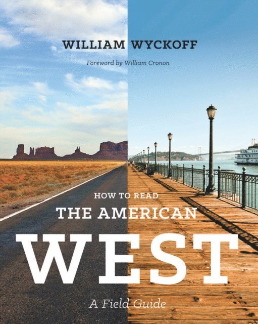 William Wyckoff - How to Read the American West, E-bok