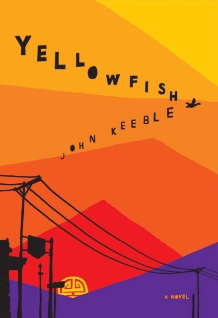 John Keeble - Yellowfish, E-bok