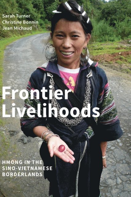 Jean Michaud, Christine Bonnin, Sarah Turner - Frontier Livelihoods, E-bok