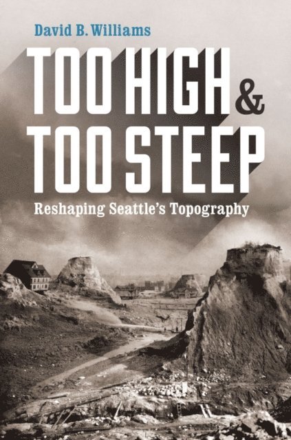 David B. Williams - Too High and Too Steep, E-bok