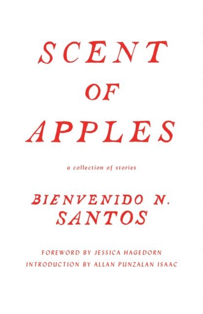 Bienvenido N. Santos - Scent of Apples, E-bok