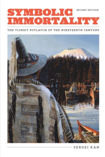 Sergei Kan - Symbolic Immortality, E-bok