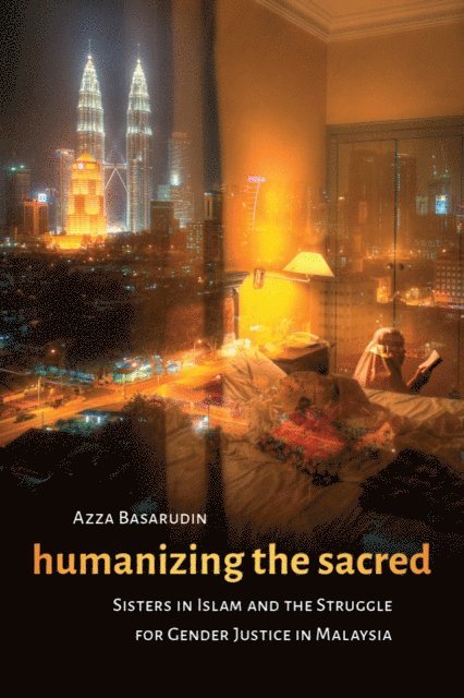 Azza Basarudin - Humanizing the Sacred, E-bok