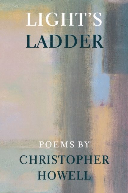 Christopher Howell - Light's Ladder, E-bok