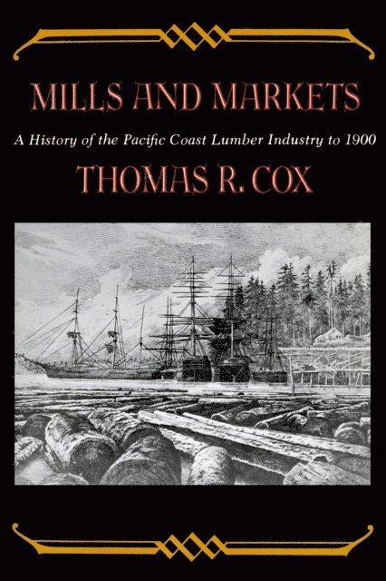 Thomas R. Cox - Mills and Markets, E-bok