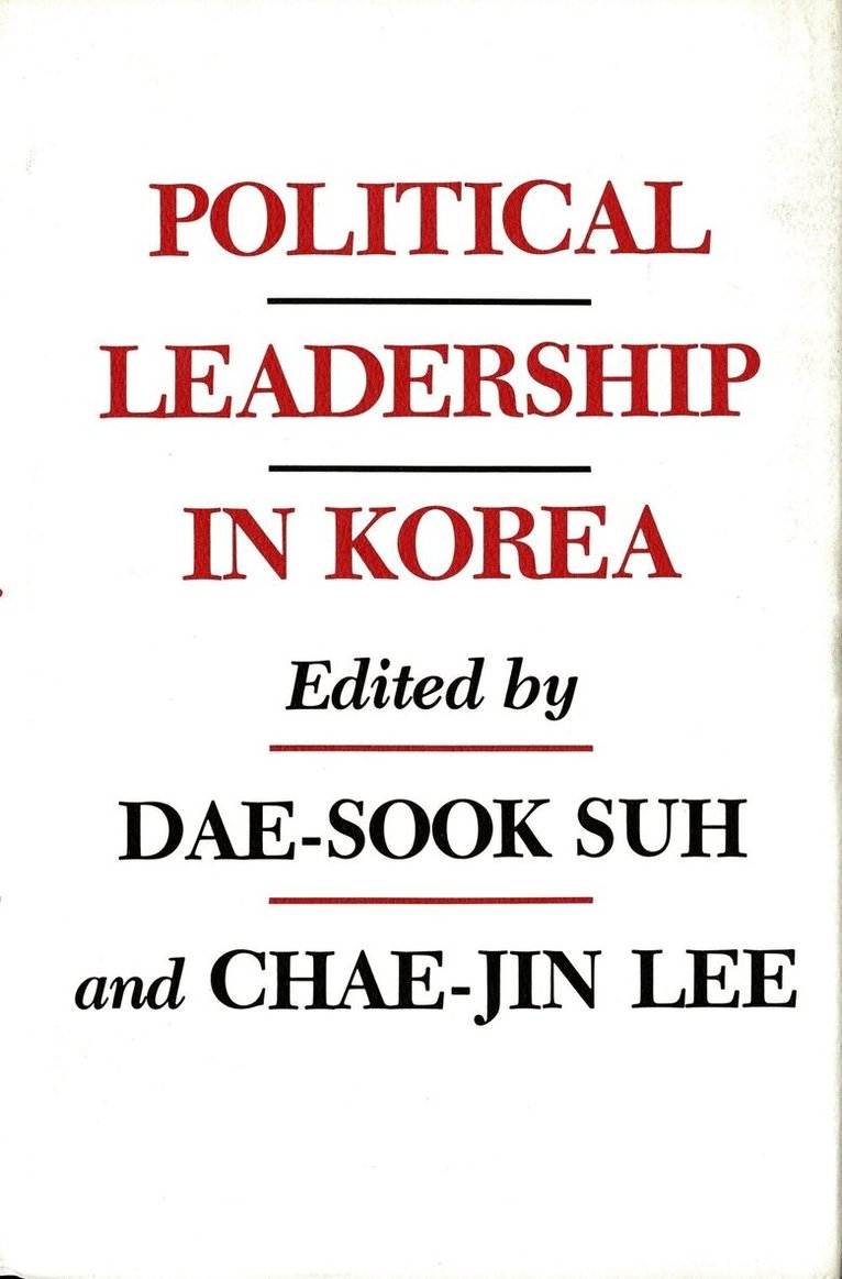 Dae-Sook Suh, Chae-Jin Lee - Political Leadership in Korea, Inbunden. Tillgänglighet: Tillfälligt slut