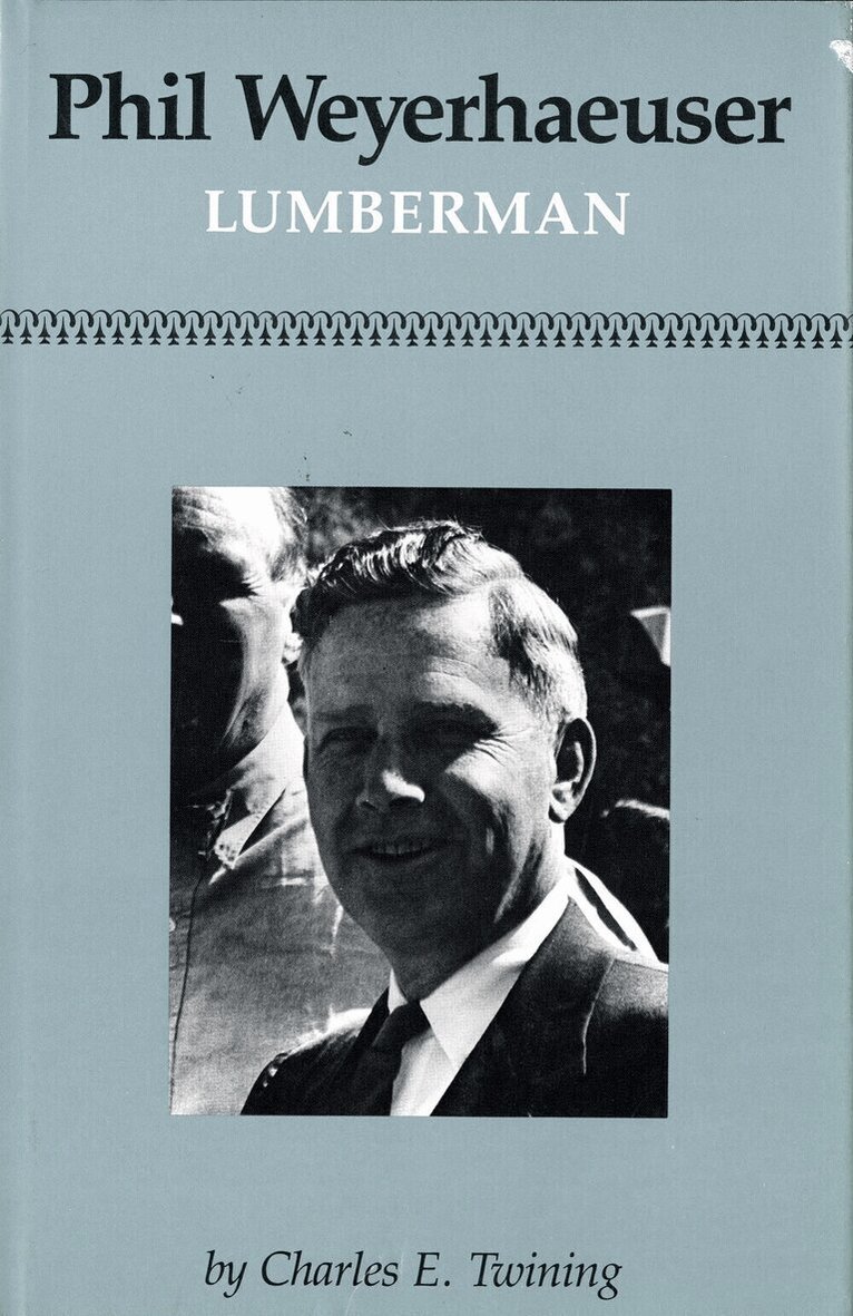 Charles E. Twining - Phil Weyerhaeuser, Inbunden. Tillgänglighet: Lägg i varukorg