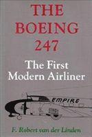F. Robert Van Der Linden, Victor J. Seely - Boeing 247, Inbunden. Tillgänglighet: Tillfälligt slut