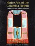 Native Arts of the Columbia Plateau