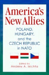 Andrew A. Michta - America's New Allies, Häftad. Tillgänglighet: Tillfälligt slut