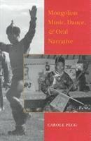 Carole Pegg - Mongolian Music, Dance, and Oral Narrative, Inbunden. Tillgänglighet: Tillfälligt slut