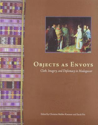Christine Mullen Kreamer, Sarah Fee - Objects As Envoys, Häftad. Tillgänglighet: Tillfälligt slut