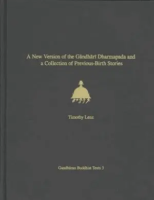Timothy Lenz - New Version of the Gandhari Dharmapada and a Collection of Previous-Birth Stories, Inbunden. Tillgänglighet: Lägg i varukorg
