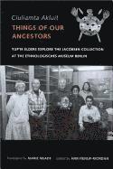 Ann Fienup-Riordan - Ciuliamta Akluit / Things of Our Ancestors, Häftad. Tillgänglighet: Tillfälligt slut