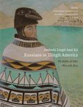 Anoshi Lingt Aan K / Russians in Tlingit America