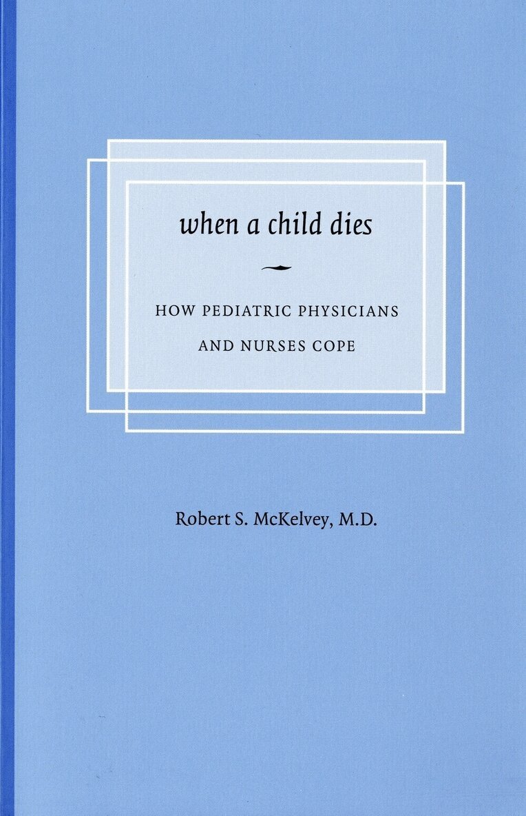 Robert S. McKelvey - When a Child Dies, Häftad. Tillgänglighet: Tillfälligt slut