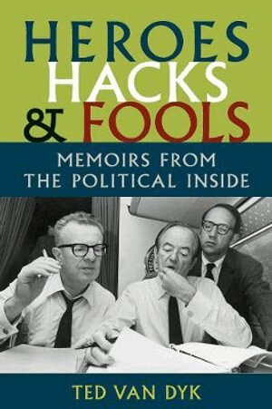 Ted Van Dyk - Heroes, Hacks, and Fools, Inbunden. Tillgänglighet: Tillfälligt slut
