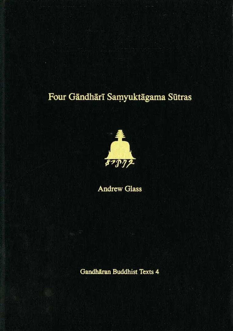 Andrew Glass - Four Gandhari Samyuktagama Sutras, Inbunden. Tillgänglighet: Lägg i varukorg