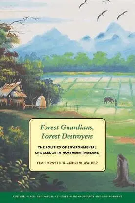 Tim Forsyth, Andrew Walker - Forest Guardians, Forest Destroyers, Inbunden. Tillgänglighet: Tillfälligt slut