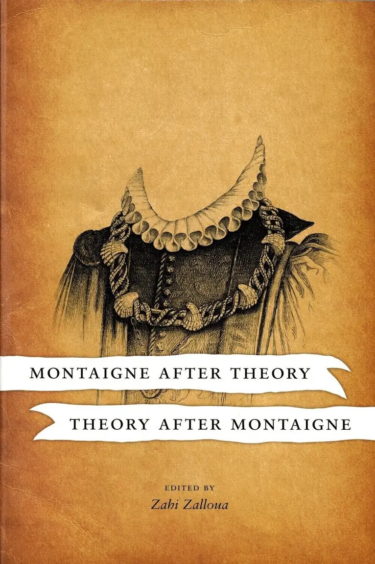 Zahi Zalloua, Zahi Zalloua - Montaigne after Theory, Theory after Montaigne, Inbunden. Tillgänglighet: Lägg i varukorg
