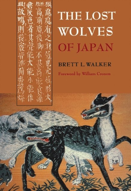 Brett L. Walker - Lost Wolves of Japan, E-bok