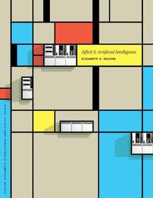 Elizabeth A. Wilson - Affect and Artificial Intelligence, Inbunden