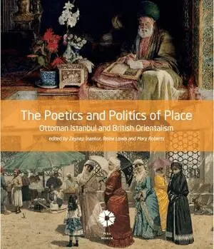 Zeynep Inankur, Reina Lewis, Mary Roberts - Poetics and Politics of Place, Häftad. Tillgänglighet: Lägg i varukorg