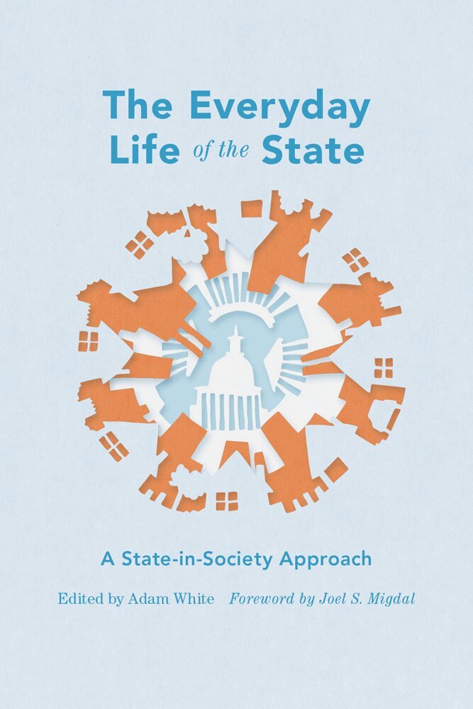 Adam White - Everyday Life of the State, Inbunden. Tillgänglighet: Tillfälligt slut