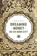 Dreaming of Money in Ho Chi Minh City