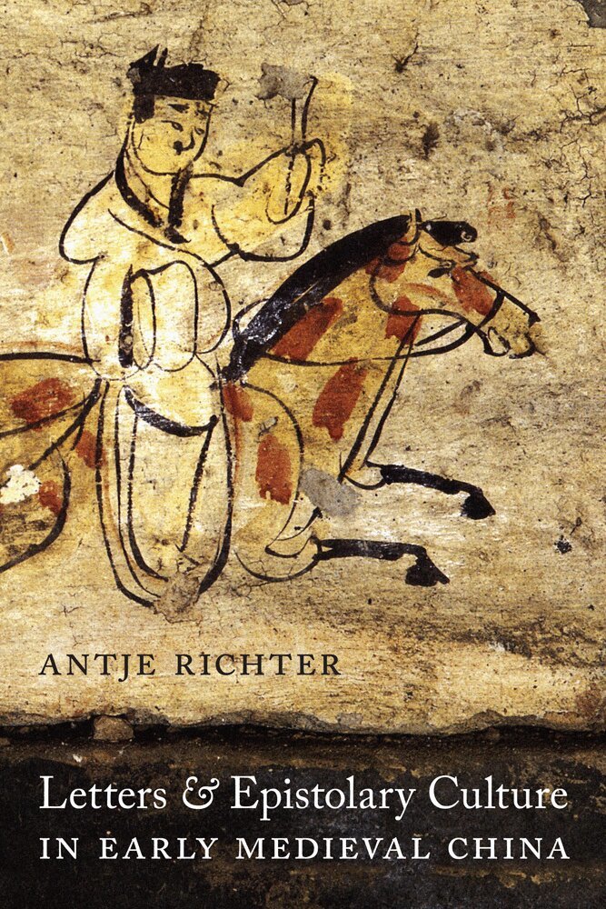 Antje Richter - Letters and Epistolary Culture in Early Medieval China, Häftad