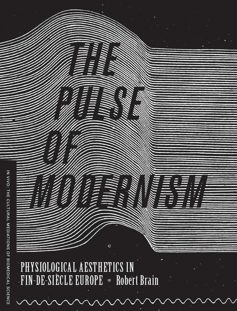 Robert Michael Brain - Pulse of Modernism, Häftad