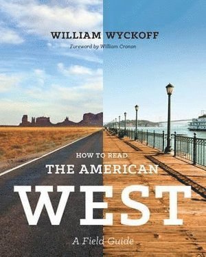 How to Read the American West av William Wyckoff
