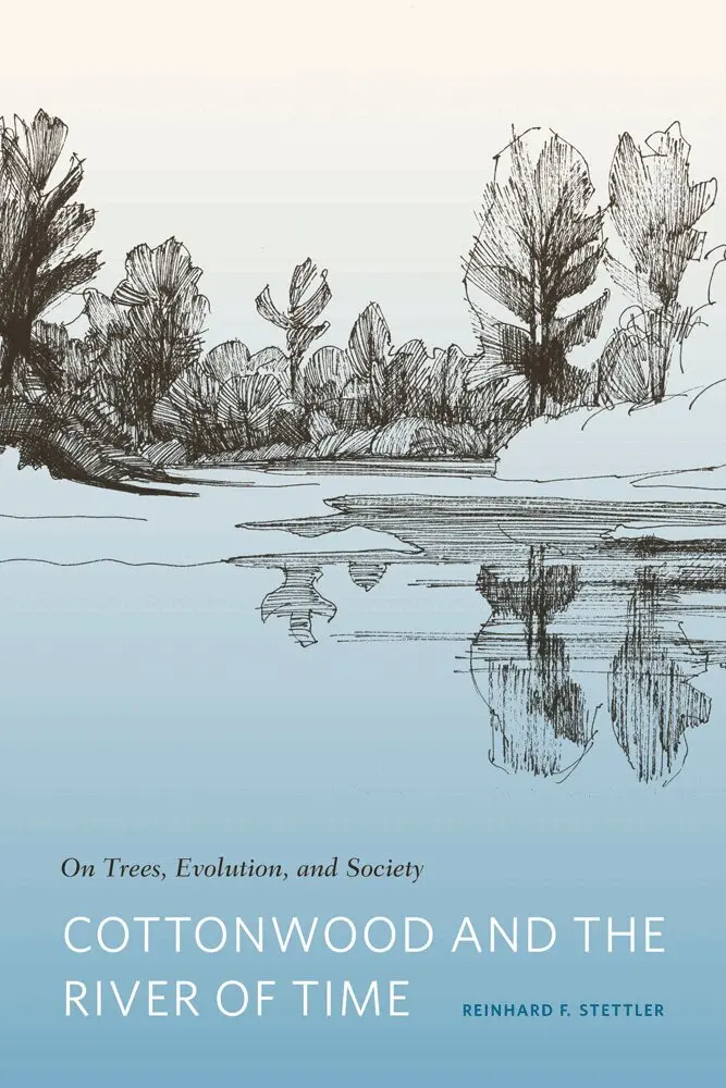 Reinhard F. Stettler - Cottonwood and the River of Time, Inbunden. Tillgänglighet: Lägg i varukorg