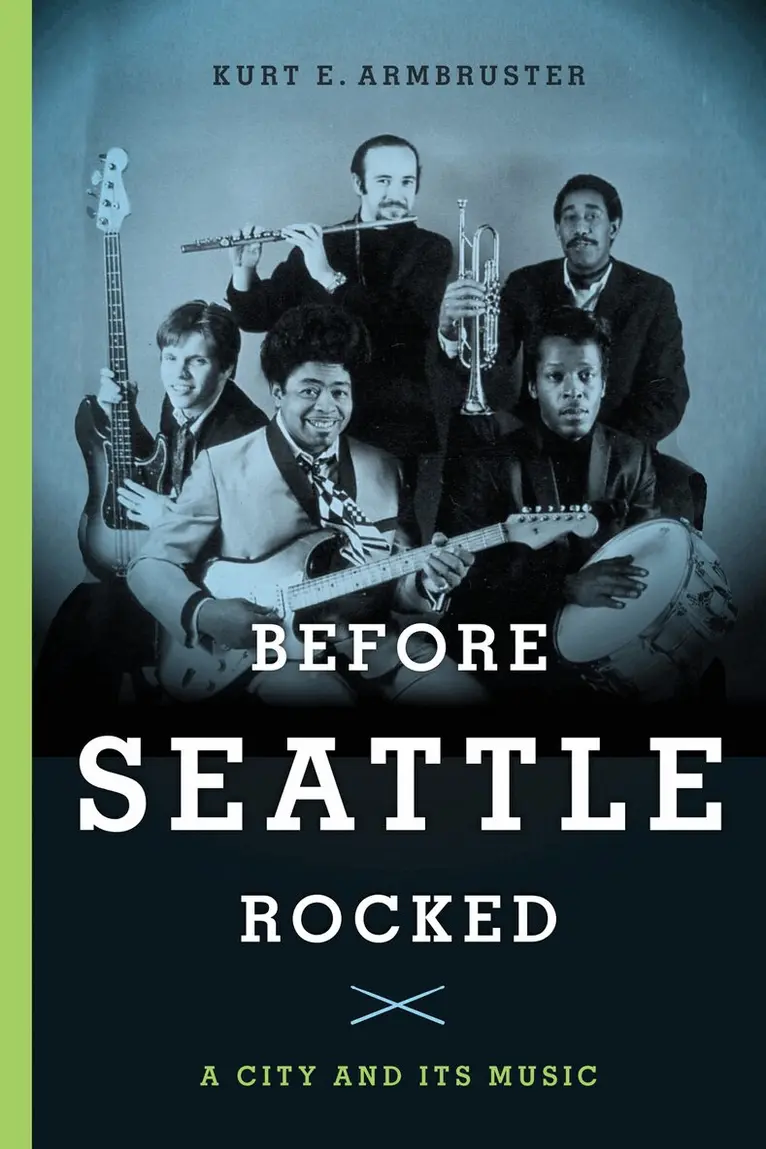 Kurt E. Armbruster - Before Seattle Rocked, Inbunden. Tillgänglighet: Lägg i varukorg
